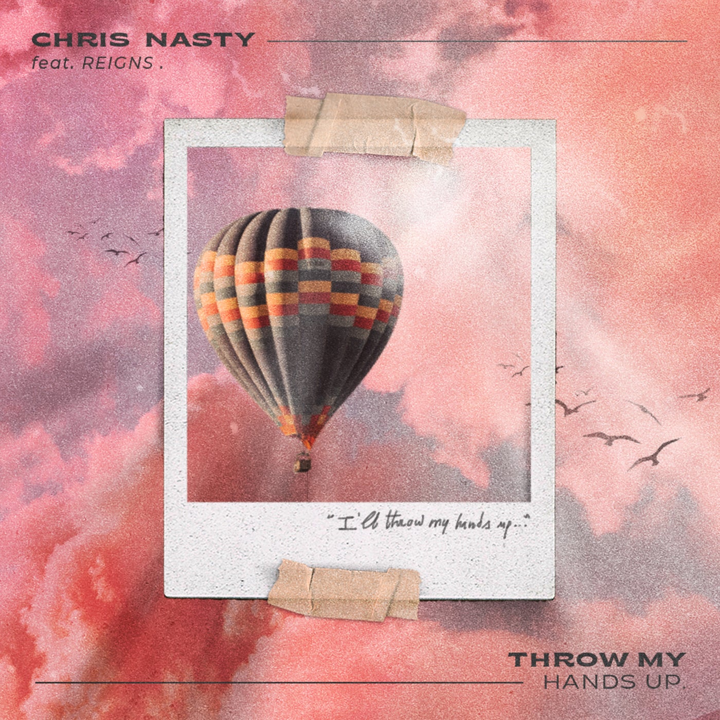 Chris Nasty, Reigns – Throw My Hands Up – Extended Mix [UL02868]
